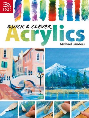 cover image of Quick & Clever Acrylics